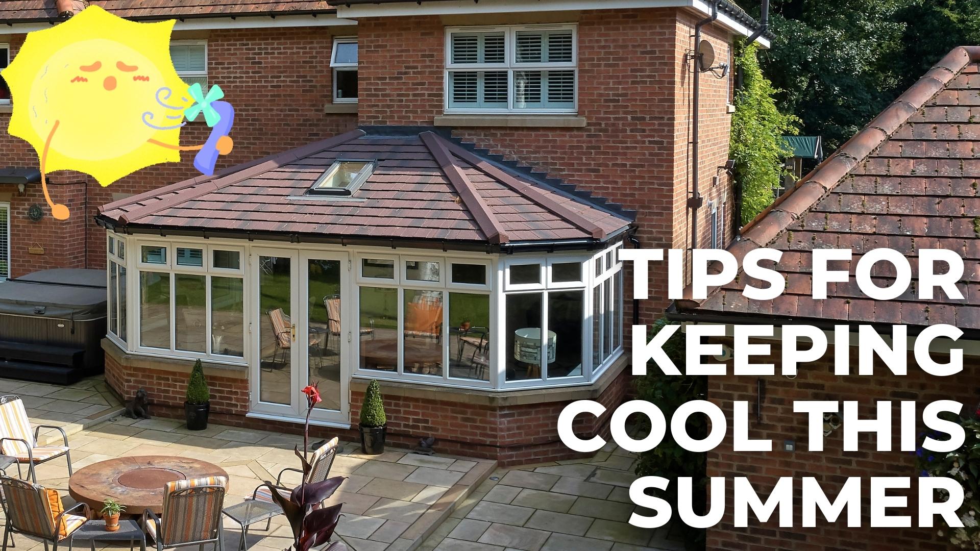 How do you keep yourself and your home cool in hot weather?